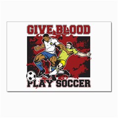 Give Blood Play Soccer Postcard 4 x 6  (pkg Of 10) by MegaSportsFan