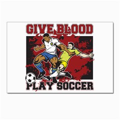 Give Blood Play Soccer Postcards 5  X 7  (pkg Of 10) by MegaSportsFan
