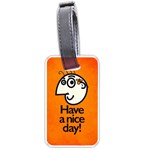 Have A Nice Day Happy Character Luggage Tag (Two Sides) Front