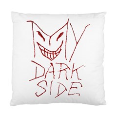 My Dark Side Typographic Design Cushion Case (two Sided)  by dflcprints