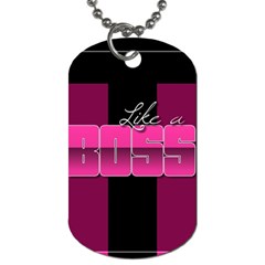 Like A Boss Shiny Pink Dog Tag (one Sided) by OCDesignss