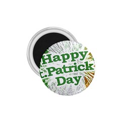 Happy St  Patricks Day Grunge Style Design 1 75  Button Magnet by dflcprints