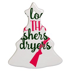 I Can Load More Than Washers And Dryers Ornament (christmas Tree) by CraftyLittleNodes