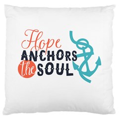 Hope Anchors The Soul Nautical Quote Large Cushion Cases (two Sides)  by CraftyLittleNodes