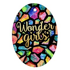 Wondergirls Oval Ornament (two Sides)