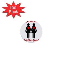 Be My Valentine 2 1  Mini Buttons (100 Pack)  by Valentinaart