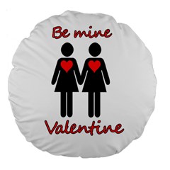 Be My Valentine 2 Large 18  Premium Flano Round Cushions by Valentinaart