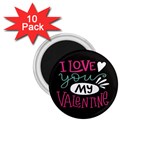  I Love You My Valentine / Our Two Hearts Pattern (black) 1.75  Magnets (10 pack) 