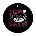  I Love You My Valentine / Our Two Hearts Pattern (black) Round Ornament (Two Sides)