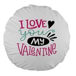 I Love You My Valentine / Our Two Hearts Pattern (white) Large 18  Premium Flano Round Cushions Front