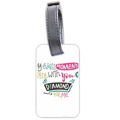 My Every Moment Spent With You Is Diamond To Me / Diamonds Hearts Lips Pattern (white) Luggage Tags (two Sides) by FashionFling