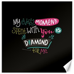 My Every Moment Spent With You Is Diamond To Me / Diamonds Hearts Lips Pattern (black) Canvas 20  X 20  