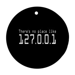 There s No Place Like Number Sign Ornament (round)