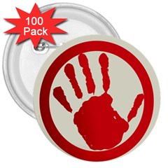 Bloody Handprint Stop Emob Sign Red Circle 3  Buttons (100 Pack)  by Mariart