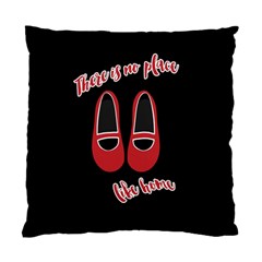 There Is No Place Like Home Standard Cushion Case (two Sides) by Valentinaart