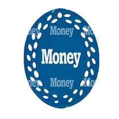 Money White Blue Color Oval Filigree Ornament (two Sides)