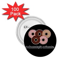 Five Donuts In One Minute  1 75  Buttons (100 Pack)  by Valentinaart