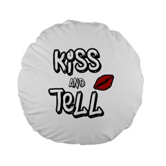Kiss And Tell Standard 15  Premium Round Cushions by Valentinaart