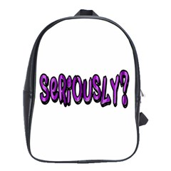 Seriously School Bags(large)  by Valentinaart