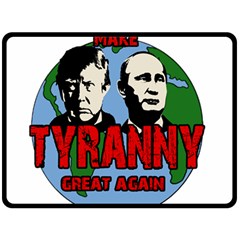 Make Tyranny Great Again Double Sided Fleece Blanket (large)  by Valentinaart