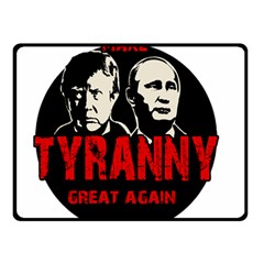 Make Tyranny Great Again Double Sided Fleece Blanket (small)  by Valentinaart