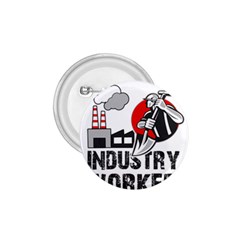 Industry Worker  1 75  Buttons by Valentinaart