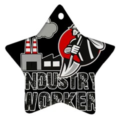 Industry Worker  Ornament (star) by Valentinaart
