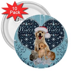 It s Winter And Christmas Time, Cute Kitten And Dogs 3  Buttons (10 Pack)  by FantasyWorld7