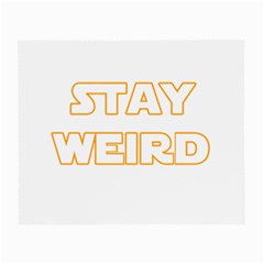 Stay Weird Small Glasses Cloth (2-side) by Valentinaart
