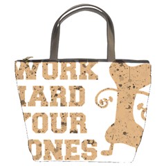 Work Hard Your Bones Bucket Bags by Melcu