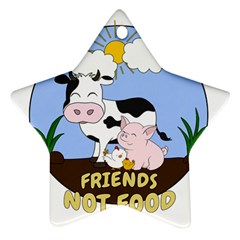 Friends Not Food - Cute Cow, Pig And Chicken Star Ornament (two Sides) by Valentinaart