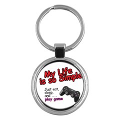 My Life Is Simple Key Chains (round)  by Ergi2000