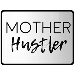 Mother Hustler Double Sided Fleece Blanket (large) 