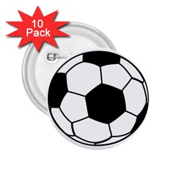 Soccer Lovers Gift 2 25  Buttons (10 Pack)  by ChezDeesTees