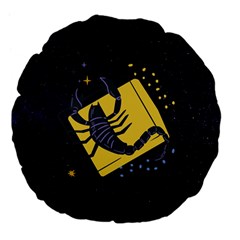 Zodiak Scorpio Horoscope Sign Star Large 18  Premium Flano Round Cushions