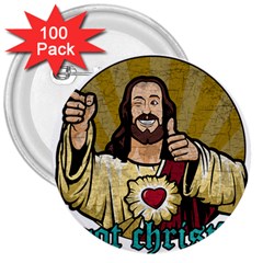 Buddy Christ 3  Buttons (100 Pack)  by Valentinaart
