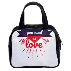 All You Need Is Love Classic Handbag (two Sides) by DinzDas
