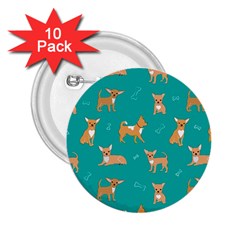 Cute Chihuahua Dogs 2 25  Buttons (10 Pack)  by SychEva