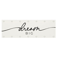 Dream Big Banner And Sign 6  X 2  by NiOng