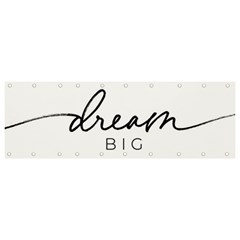 Dream Big Banner And Sign 9  X 3  by NiOng