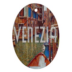 Venezia Boat Tour  Oval Ornament (two Sides) by ConteMonfrey