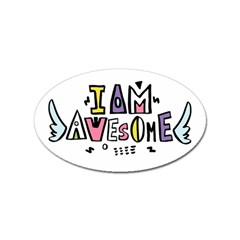 I Am Awesome Sticker (oval)