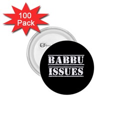 Babbu Issues - Italian Daddy Issues 1 75  Buttons (100 Pack)  by ConteMonfrey