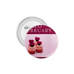 Hello February Text And Cupcakes 1 75  Buttons by artworkshop