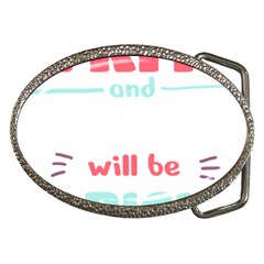 Writer Gift T- Shirt Just Write And Everything Will Be Alright T- Shirt Belt Buckles by maxcute