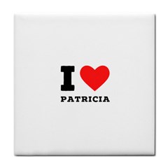 I Love Patricia Tile Coaster