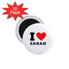 I Love Sarah 1 75  Magnets (10 Pack) 