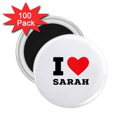 I Love Sarah 2 25  Magnets (100 Pack) 