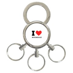 I Love Michelle 3-ring Key Chain