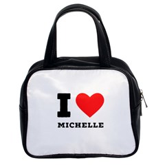 I Love Michelle Classic Handbag (two Sides)